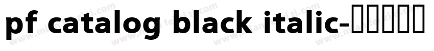 pf catalog black italic字体转换